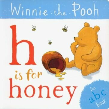 Winnie-the-Pooh. H is for Honey. An ABC Book - фото №1