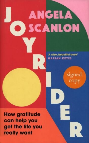 Joyrider. How gratitude can help you get the life you really want - фото №1