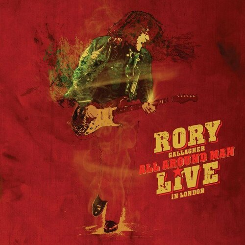 Компакт-диск Warner Rory Gallagher – All Around Man (Live In London) (2CD) rory gallagher rory gallagher [3 lp]