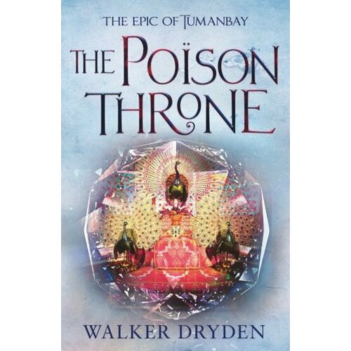 Walker Dryden - The Poison Throne