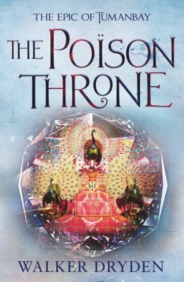 The Poison Throne (Dryden Walker) - фото №1