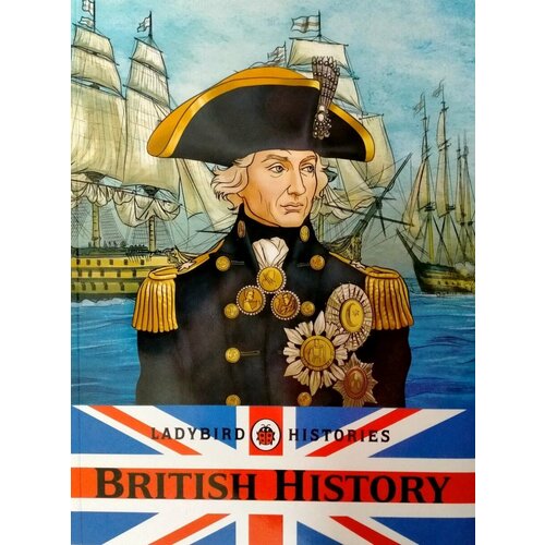 Ladybird Book of British History (PB)