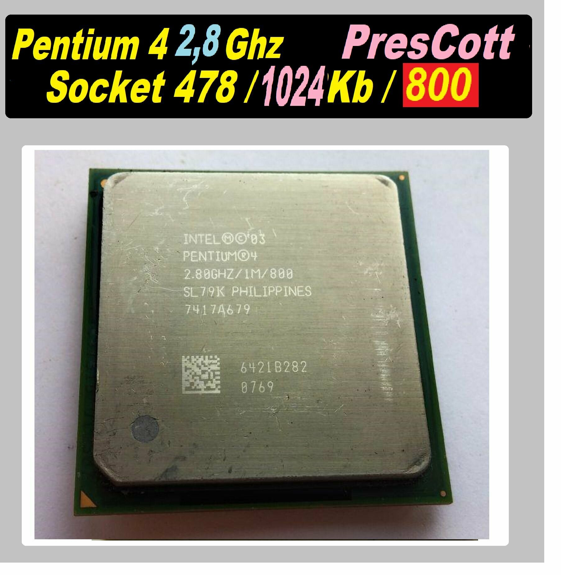 Intel Pentium 4 2,8 GHZ HT 1024Kb 800 Mhz PresCott mPGA-478 OEM, 2,8 ГГц (800) ОЕМ версия