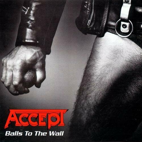 Accept CD Accept Balls To The Wall виниловая пластинка accept balls to the wall lp