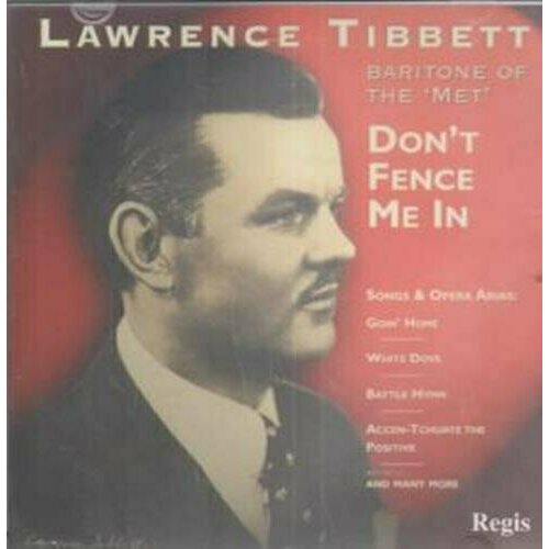 Lawrence Tibbett: Don't Fence Me In