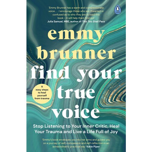 Find Your True Voice. Stop Listening to Your Inner Critic, Heal Your Trauma and Live a Life | Brunner Emmy