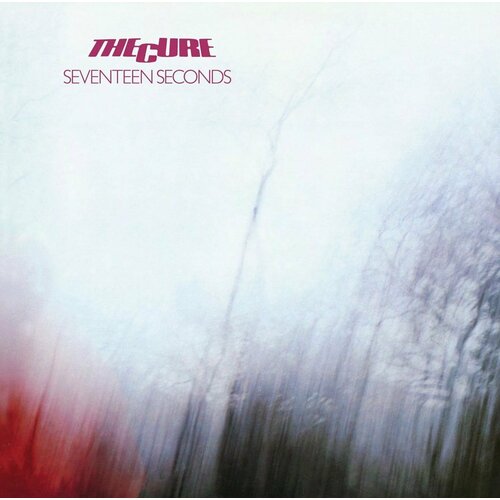 The Cure – Seventeen Seconds 0602547875372 виниловая пластинка cure the seventeen seconds