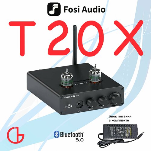 Fosi Audio T20X Ламповый усилитель Bluetooth 5.0 100W x2