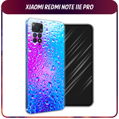 Силиконовый чехол на Xiaomi Redmi Note 11 Pro/11 Pro 5G/11E Pro / Сяоми Редми Нот 11E Про Капли на стекле силиконовый чехол пионы голубые на xiaomi redmi note 11e pro сяоми редми нот 11e про