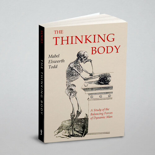 The Thinking Body. Думающее тело: на англ. яз.