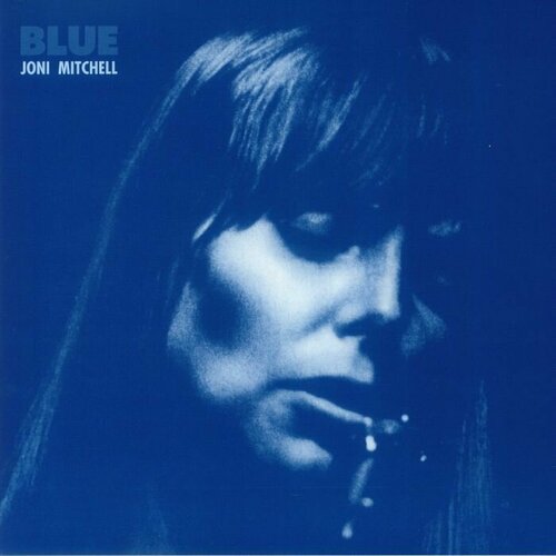 Mitchell Joni Виниловая пластинка Mitchell Joni Blue joni mitchell the reprise albums 1968 1971 4lp