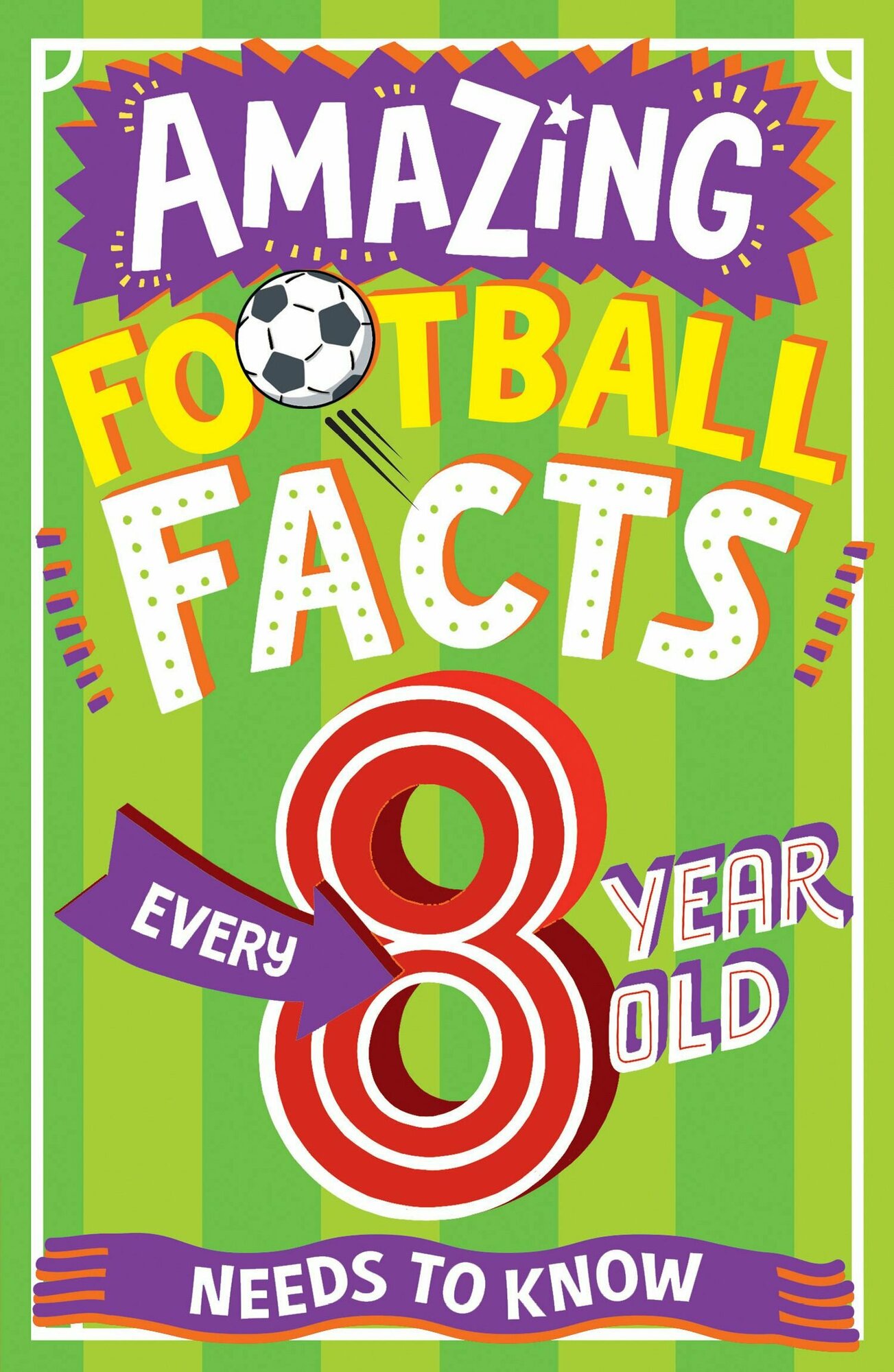 Aamazing Football Facts Every 8 Year Old Needs to Know / Gifford Clive / Книга на Английском / Гиффорд Клайв - фото №1