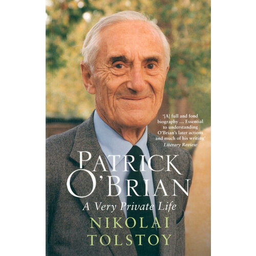 Patrick O'Brian. A Very Private Life | Tolstoy Nikolai