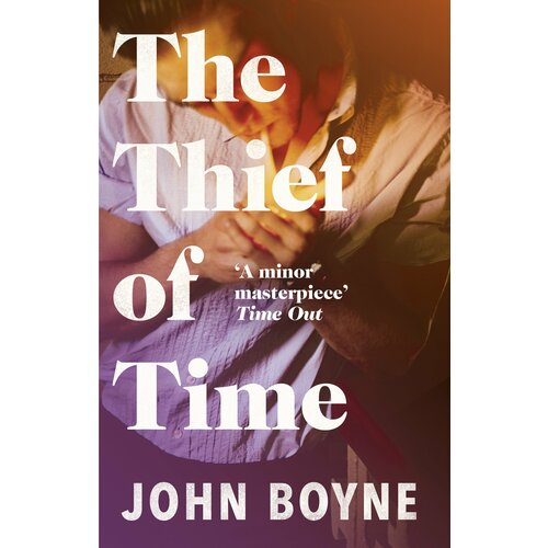 The Thief of Time | Boyne John