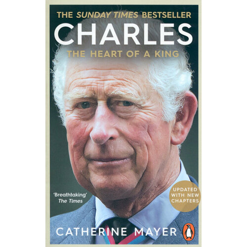 Charles. The Heart of a King | Mayer Catherine