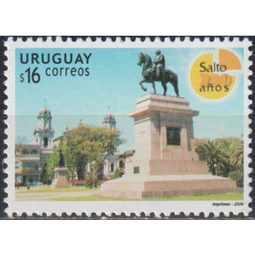 Почтовые марки Уругвай 2006г. 250 лет со дня основания города Сальто Памятники, Туризм MNH