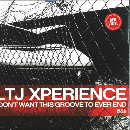 Виниловая пластинка Ltj X-Perience / I Don'T Want This Groove To Ever End (Limited) (2LP)
