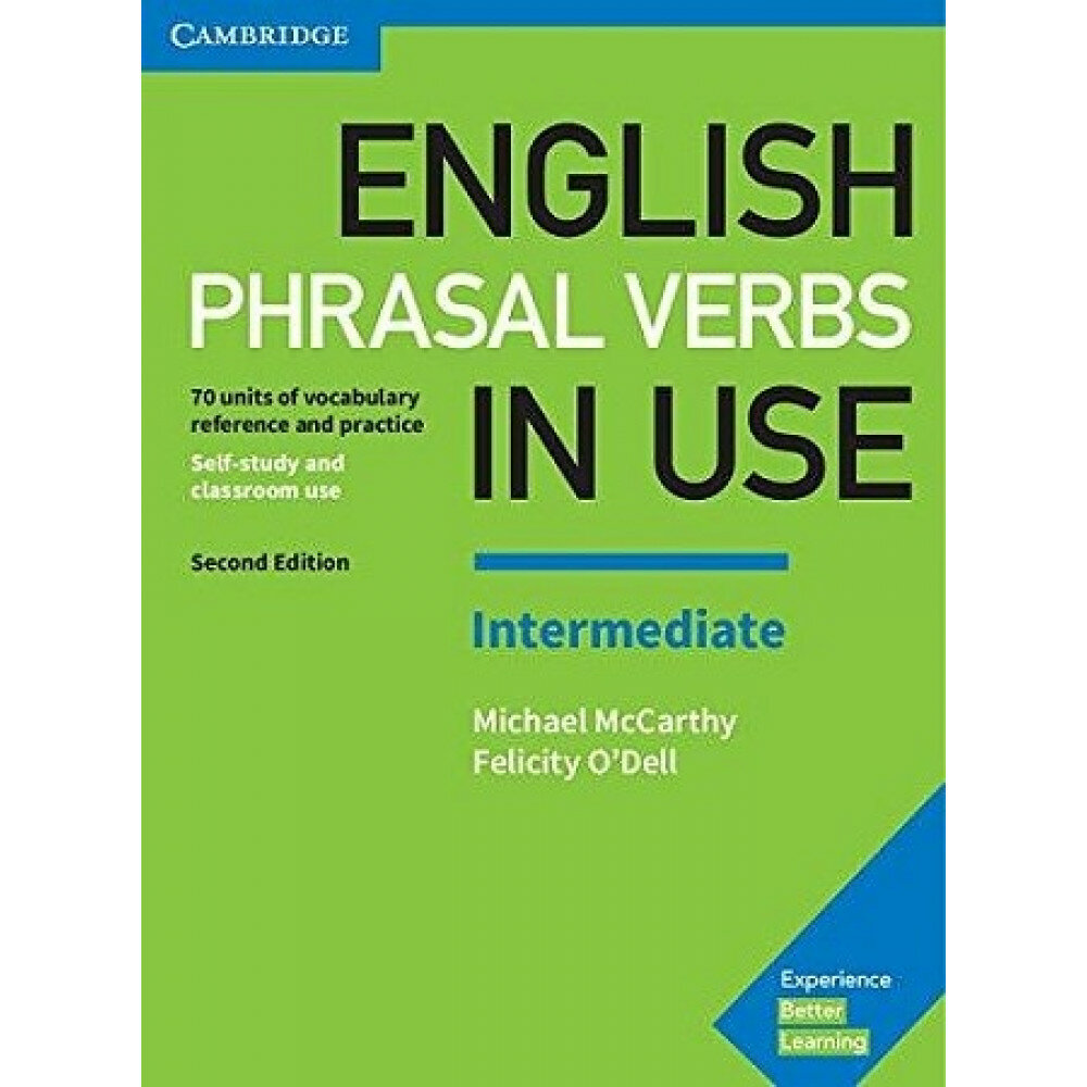 English Phrasal Verbs in Use. Intermediate. Book with Answers: Vocabulary Reference and Practice