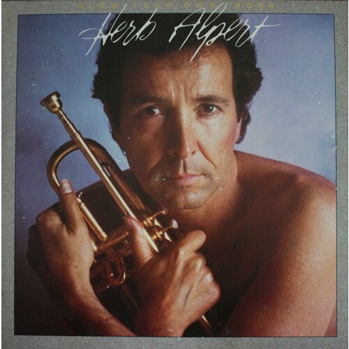 Виниловая пластинка Herb Alpert - Blow Your Own Horn, LP alpert herb виниловая пластинка alpert herb magic man