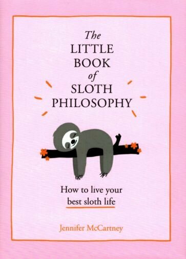 The Little Book of Sloth Philosophy - фото №1