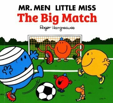 Mr. Men Little Miss. The Big Match - фото №1