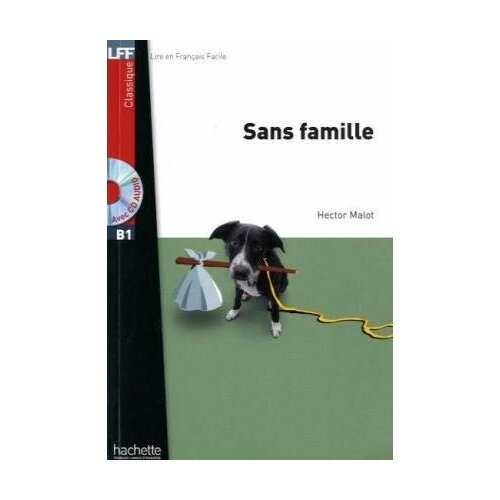 MALOT "LFF B1 - Sans famille + audio MP3"