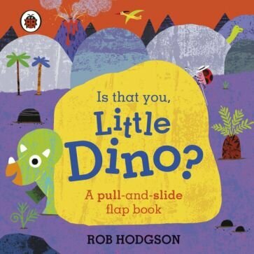 Is That You, Little Dino? (Hodgson Rob) - фото №1