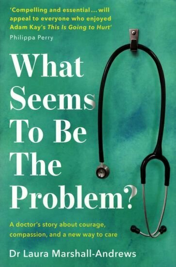 What Seems to Be the Problem? (Marshall-Andrews Laura) - фото №1