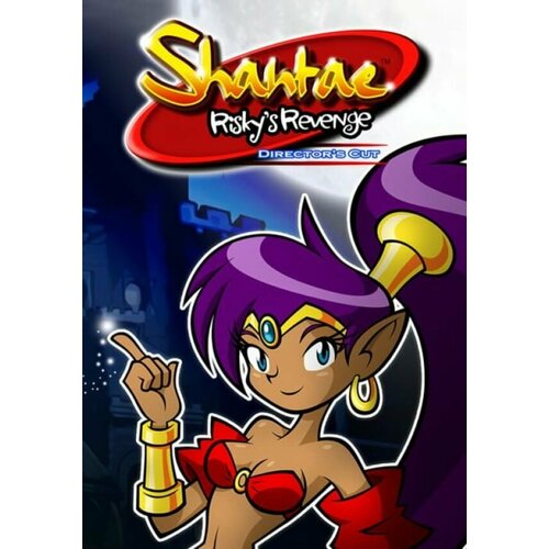 Shantae: Risky’s Revenge – Director’s Cut (Steam; PC; Регион активации РФ, СНГ)