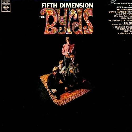 Виниловая пластинка The Byrds: Fifth Dimension - Mono Versions (180g)