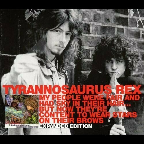 AUDIO CD T. Rex (Tyrannosaurus Rex): My People Were Fair And Had Sky In Their Hair. But Now They're Content To Wear Stars On Their Brows (Expanded Edition). 1 CD t rex cd t rex electric warrior