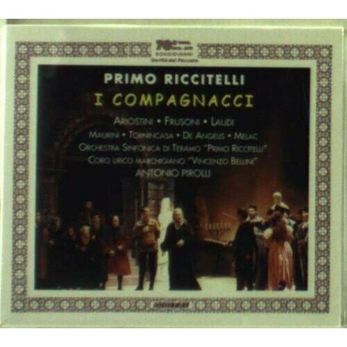 Audio CD раритет! RICCITELLI, PRIMO - I Compagnacci. / Ariostini, Armando, Frusoni, Maurizio, Laudi, Carla, Pirolli, Antonio (1 CD)