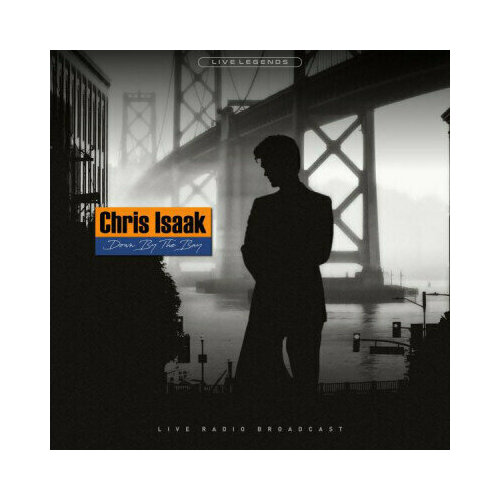 Виниловая пластинка Chris Isaak - Down By The Bay (Live Radio Broadcast). 1 LP