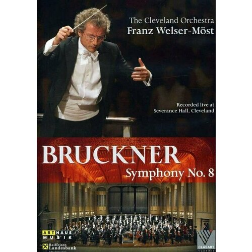 BRUCKNER, A: Symphony No. 8 (Cleveland Orchestra, Welser-Most). 1 DVD