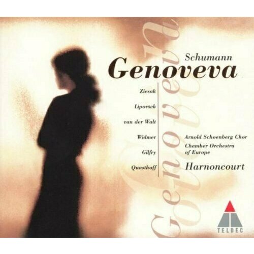 SCHUMANN: Genoveva. / Ziesak, Lipovsek, van der Walt, Widmer, Gilfry, Quasthoff, Chamber Orchestra of Europe