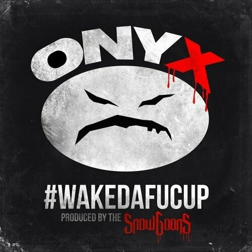 Виниловая пластинка Onyx and Snowgoons: #wakedafucup. 1 LP