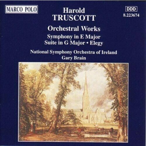 TRUSCOTT: Symphony in E Major / Suite in G Major / Elegy