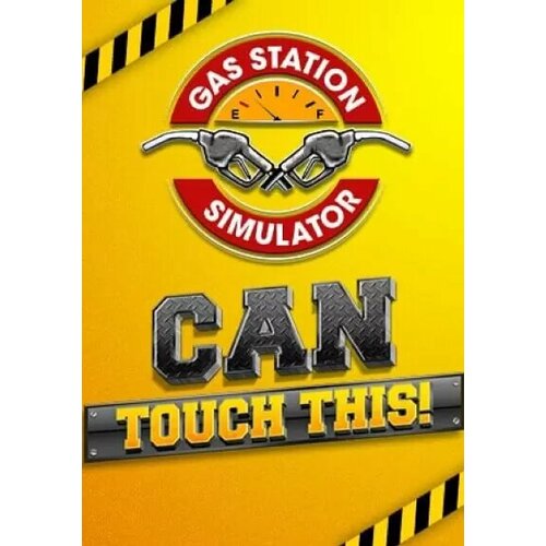 DLC Gas Station Simulator - Can Touch This DLC Steam PC Регион активации все страны 461₽