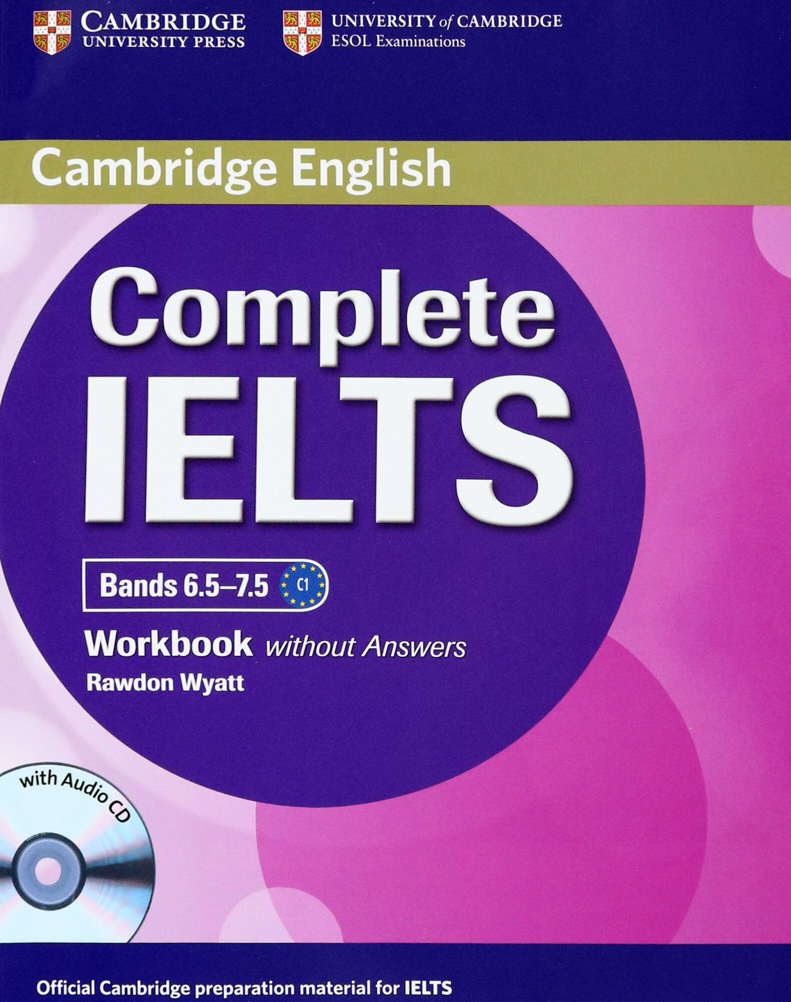 Complete IELTS. Bands 6.5-7.5. Workbook without Answers (+CD) / Рабочая тетрадь