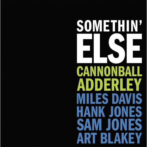 Виниловая пластинка Cannonball Adderley. Somethin’ Else (LP)