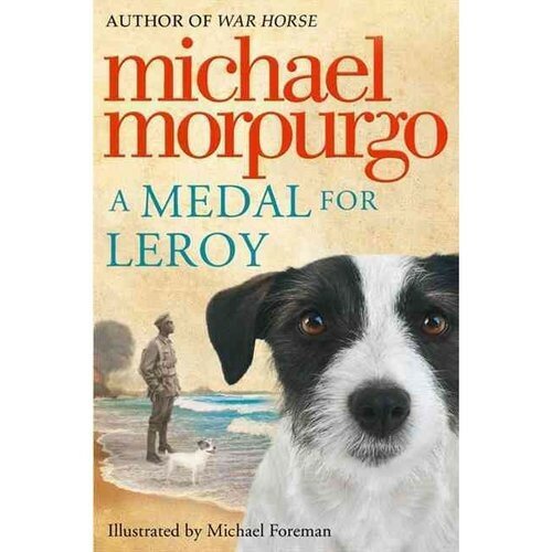 A Medal for Leroy / Morpurgo Michael / Книга на Английском / Морпурго Майкл - фото №3