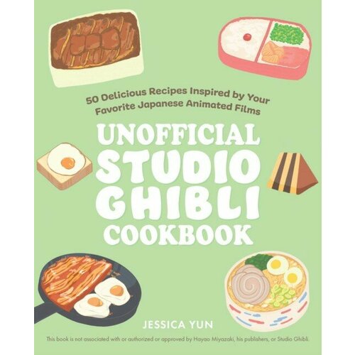 Yun, Jessica "Unofficial studio ghibli cookbook"