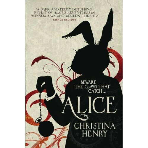 Henry Christina "Alice (Chronicles of Alice 1)"