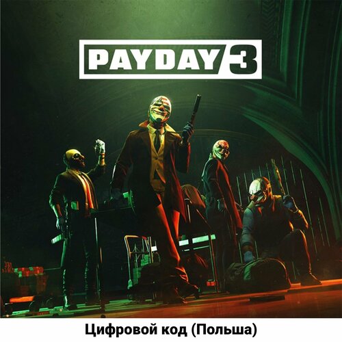 PAYDAY 3 Standard Edition на PS5 (Цифровой код, Польша)