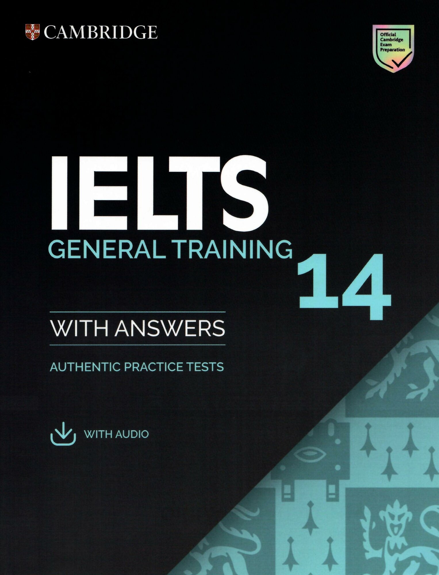 Cambridge IELTS 14 General Training Student's Book with Answers with Audio