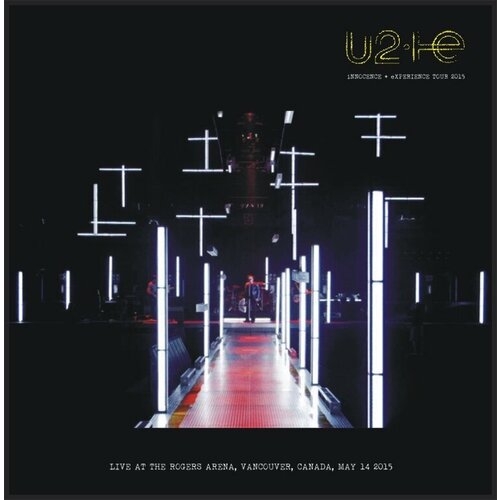 U2 Live in Vancouver Canada 14/05/2015 limited edition 2CD set компакт диски thompson music glenn hughes live in wolverhampton 2cd