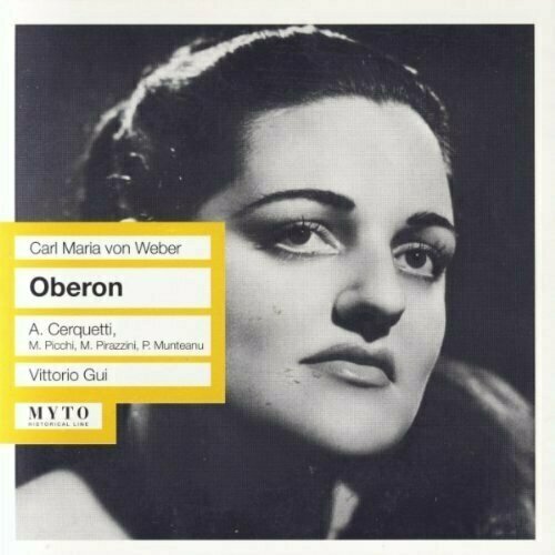 AUDIO CD Weber: Oberon. / Anita Cerquetti. 1957 audio cd rossini guillaume tell anita cerquetti dietrich fischer dieskau 1956