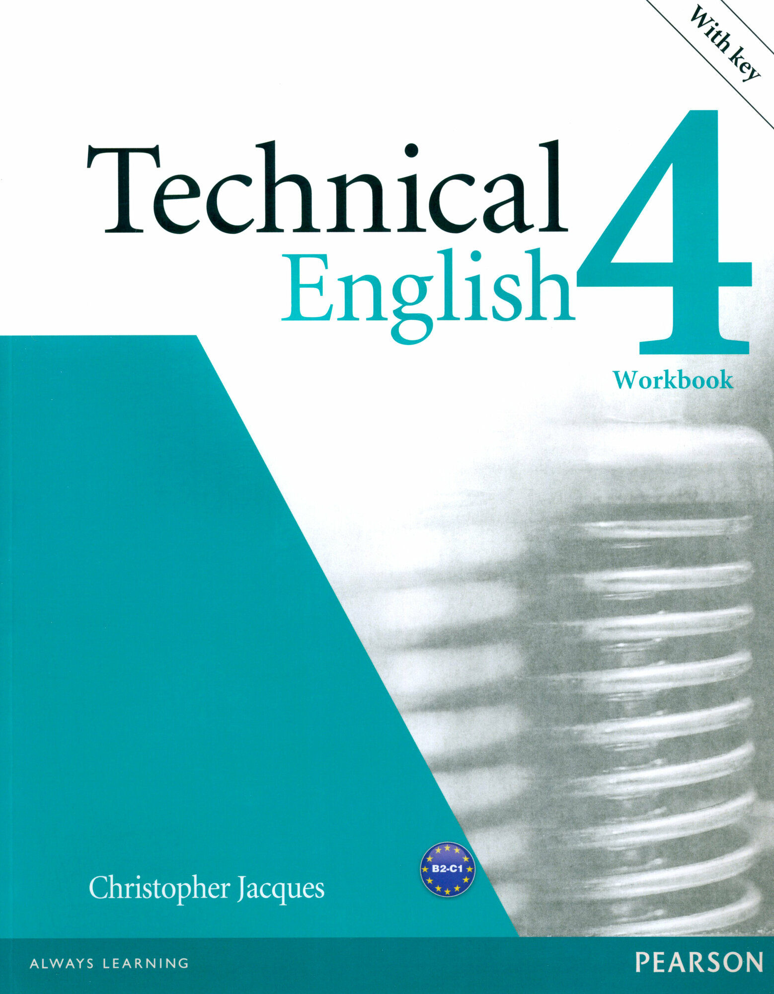 Technical English 4. Upper-Intermediate. Workbook with Key (+CD) / Рабочая тетрадь