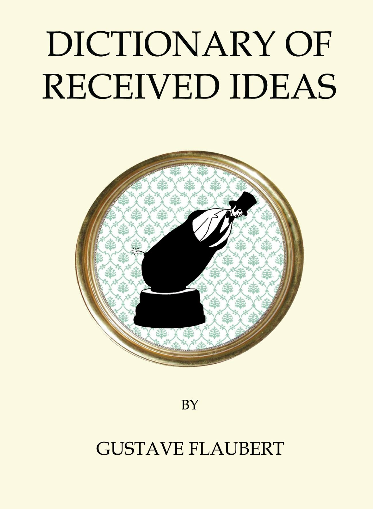 Dictionary of Received Ideas (Флобер Гюстав) - фото №1