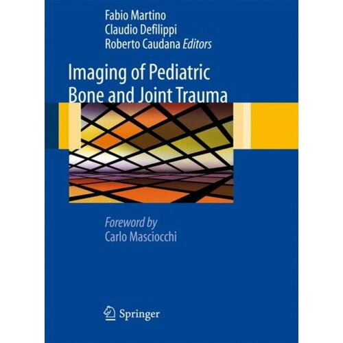 Caudana "Imaging of Pediatric Bone and Joint Trauma"